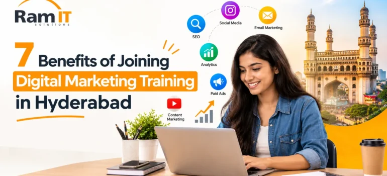 7 Benefits of Joining Digital Marketing Training in Hyderabad