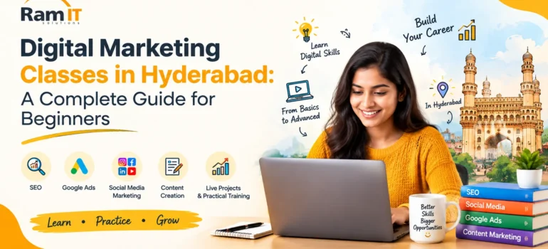Digital Marketing Classes in Hyderabad: A Complete Guide for Beginners