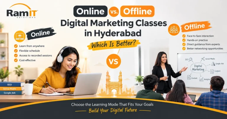 Online vs. Offline Digital Marketing Classes in Hyderabad: Which Is Better?